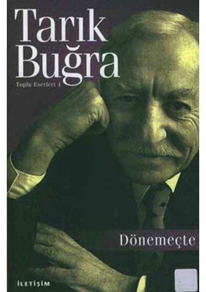 Dönemeçte - Toplu Eserleri 4