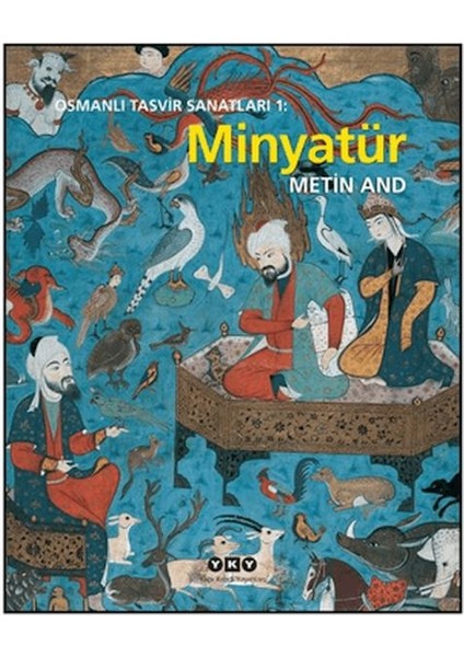 Osmanlı Tasvir Sanatları 1: Minyatür
