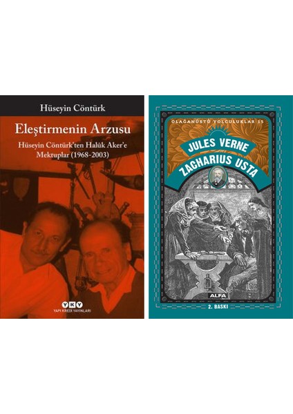 Eleştirmenin Arzusu – Hüseyin Contürk’ten Halûk Aker’e Mektuplar (1968-2003) + Zacharius Usta