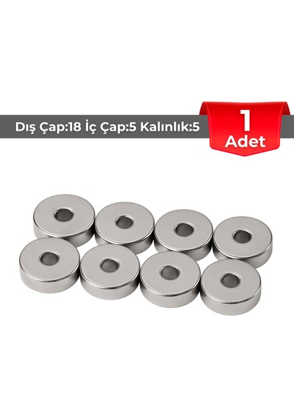[1 Adet] Neodyum Mıknatıs Dış Çap: 18MM Delik: 5mm Kalınlık: 5mm [D18Xd5X5] Düz Delikli [N130]