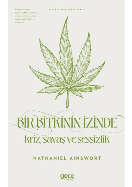 Bir Bitkinin Izinde Kriz Savaş ve Sessizlik