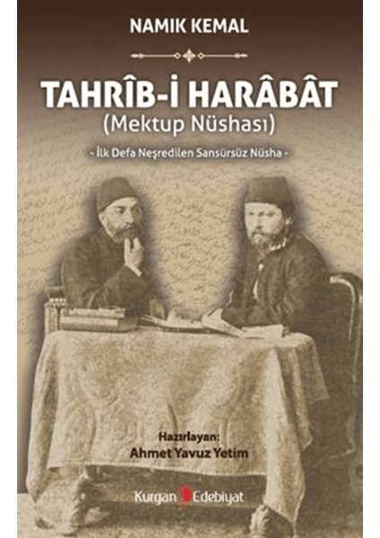 Tahrib-I Harabat (Mektup Nüshası) Ilk Defa Neşredilen Sansürsüz Nüsha