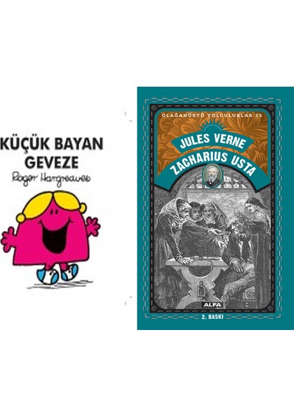 Küçük Bayan Geveze + Zacharius Usta