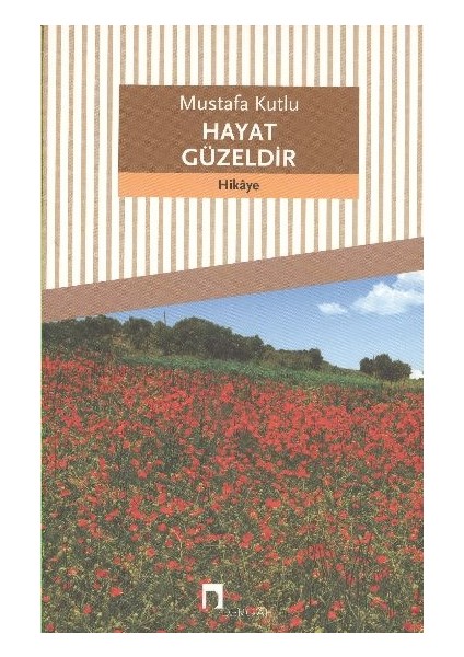Hayat Güzeldir