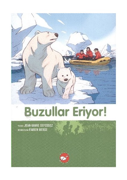 Doğadostu Kardeşler 09 - Buzullar Eriyor