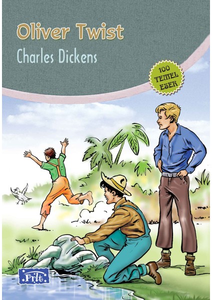Oliver Twist (100 Temel Eser - Ilköğretim)
