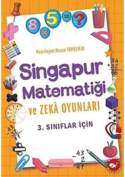 3. Sınıflar Için Singapur Matematiği ve Zeka Oyunları