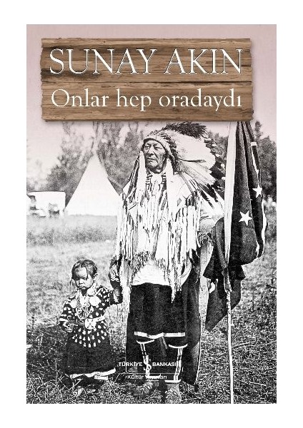 Onlar Hep Oradaydı