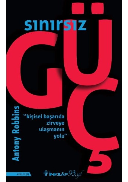Sınırsız Güç - Kişisel Başarıda Zirveye Ulaşmanın Yolu