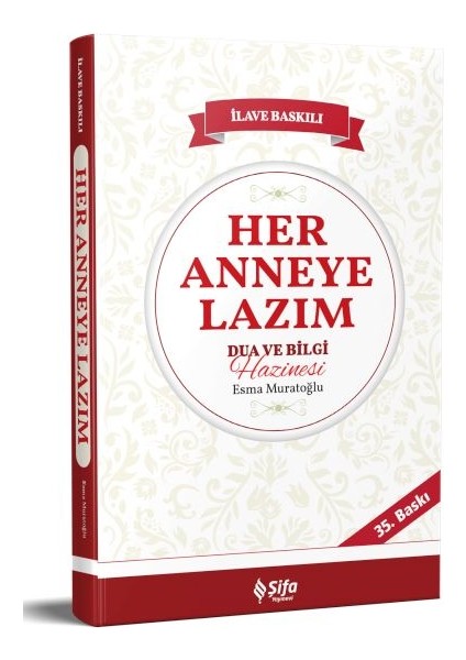 Her Anneye Lazım Dua ve Bilgi Hazinesi