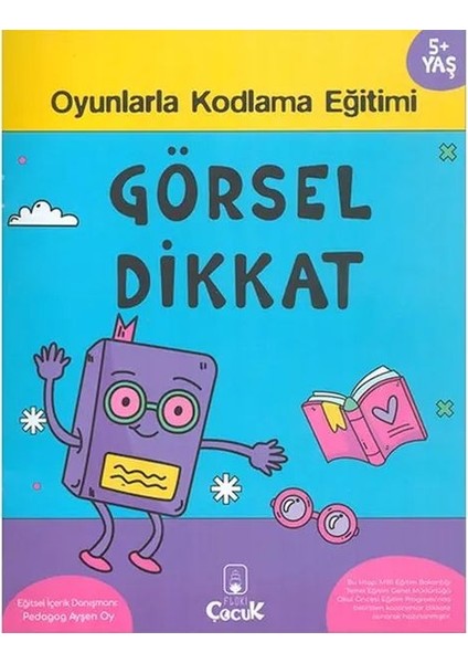 Görsel Dikkat 5+ Yaş Oyunlarla Kodlama Serisi