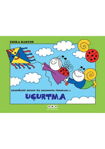 Uğurböceği Sevecen ile Salyangoz Tomurcuk 04 - Uçurtma