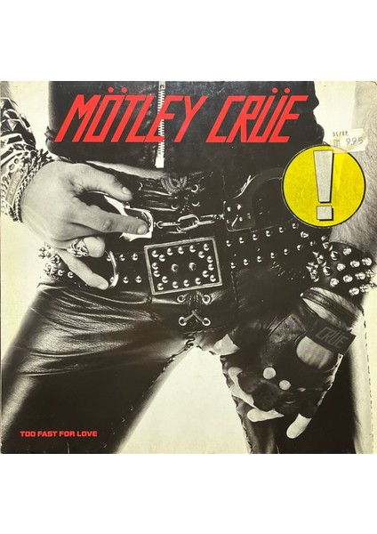 Mötley Crüe Too Fast For Love Lp Plak