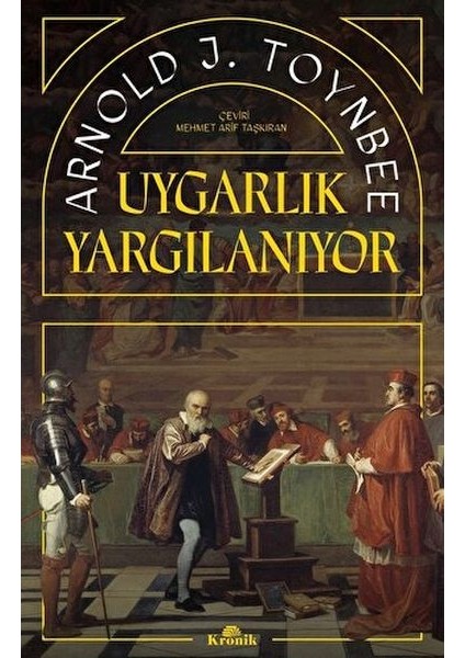 Uygarlık Yargılanıyor