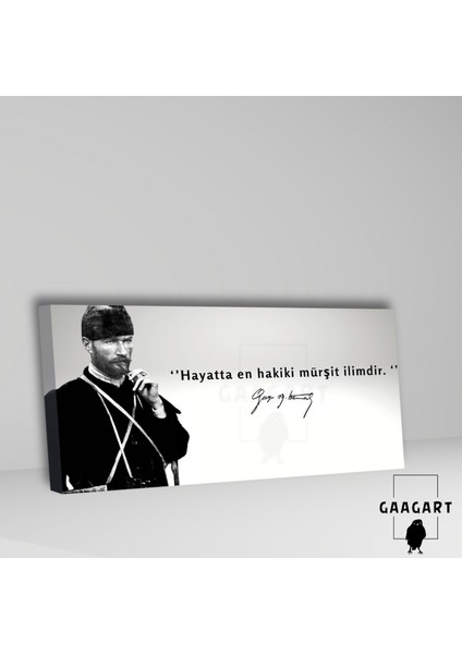 Panoramik Kanvas Makam Panosu Siyah Beyaz Atatürk Hayatta En Hakiki Mürşit Ilimdir. fiyatları