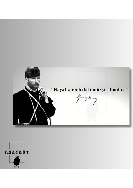 Panoramik Kanvas Makam Panosu Siyah Beyaz Atatürk Hayatta En Hakiki Mürşit Ilimdir. modelleri