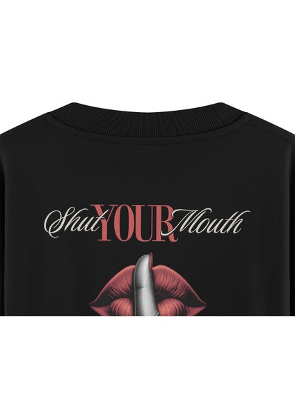 Shut Your Mouth Sırt Baskılı Siyah Oversize Sweatshirt S1194 fırsatları