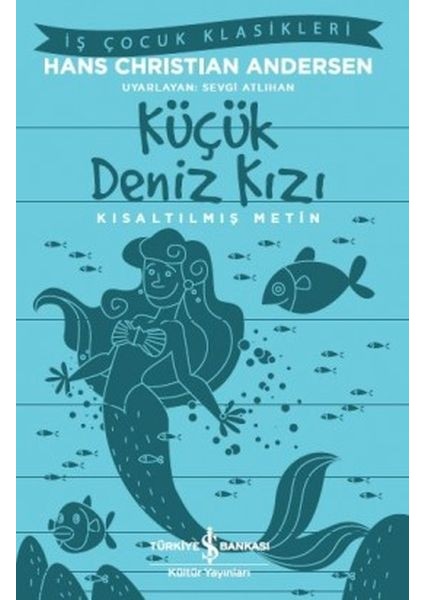 Küçük Deniz Kızı - Kısaltılmış Metin