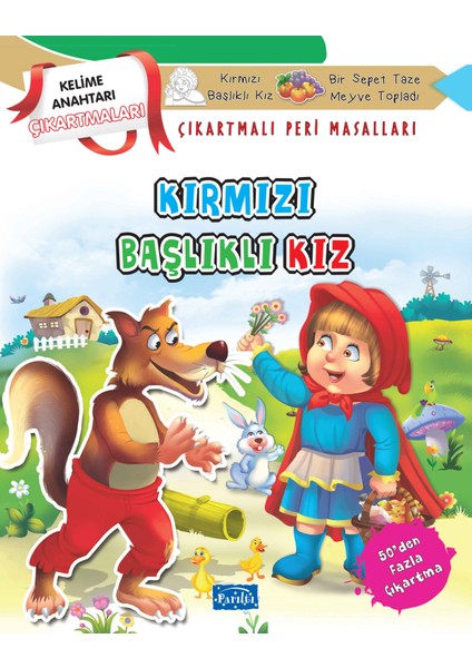 Kırmızı Başlıklı Kız - Çıkartmalı Peri Masalları