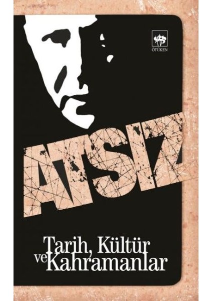 Tarih, Kültür ve Kahramanlar