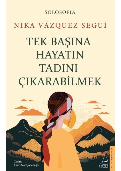 Tek Başına Hayatın Tadını Çıkarabilme
