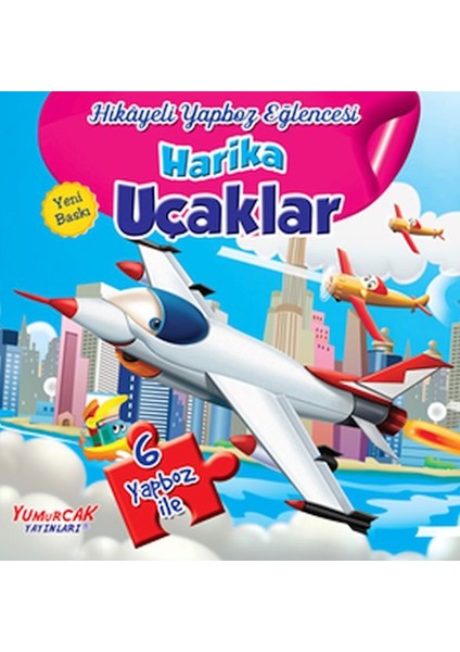 Harika Uçaklar - Hikayeli Yapboz Eğlencesi (6 Yapboz Ile)