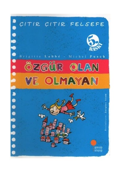 Çıtır Çıtır Felsefe 9 - Özgür Olan ve Olmayan
