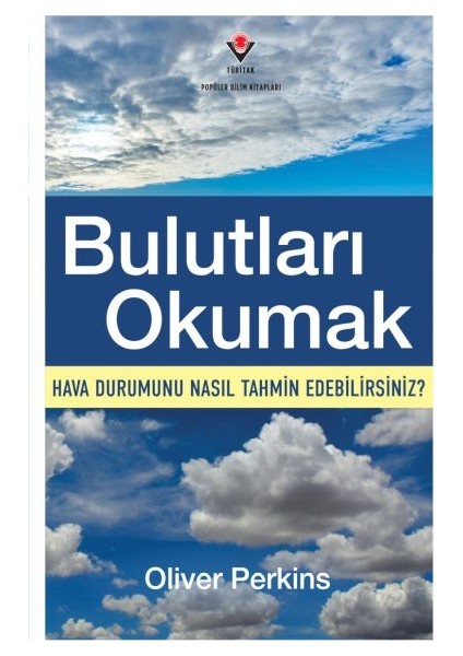Bulutları Okumak - Hava Durumunu Nasıl Tahmin Edebilirsiniz?