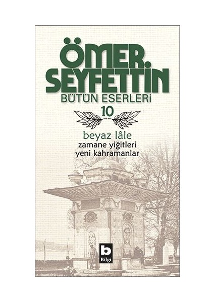 Beyaz Lale / Zamane Yiğitleri / Yeni Kahramanlar