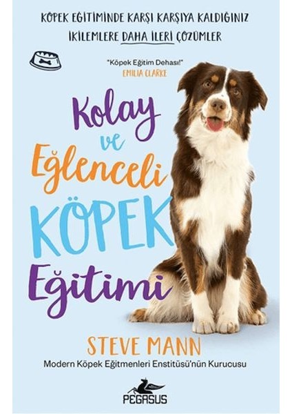 Kolay ve Eğlenceli Köpek Eğitimi