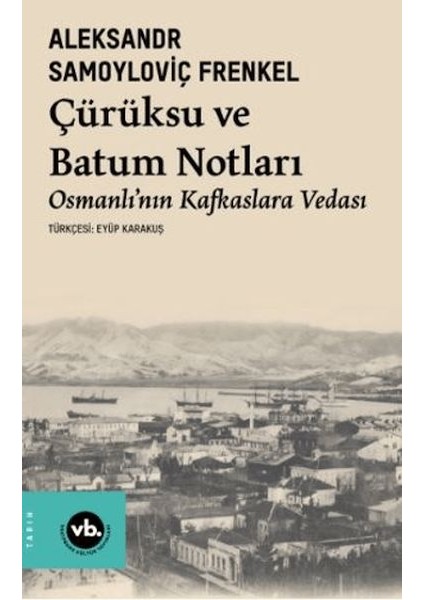Çürüksu ve Batum Notları
