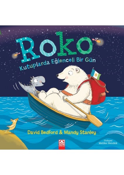 Roko Kutuplarda Eğlenceli Bir Gün