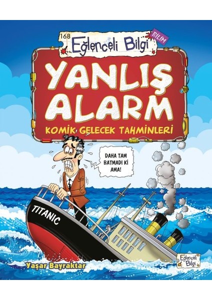 Yanlış Alarm - Komik Gelecek Tahminleri