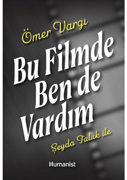 Bu Filmde Ben De Vardım