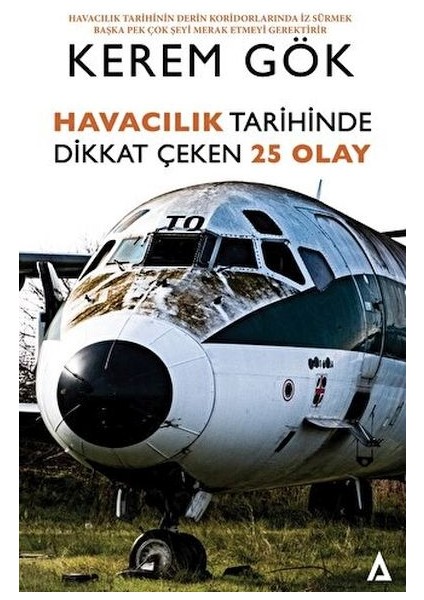 Havacılık Tarihinde Dikkat Çeken 25 Olay