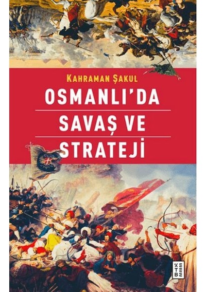 Osmanlı'da Savaş ve Strateji