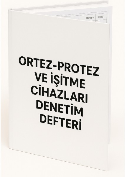 Ortez-Protez ve Işitme Cihazları Denetim Defteri fiyatları