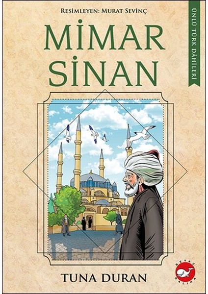 Ünlü Türk Dahileri Mimar Sinan