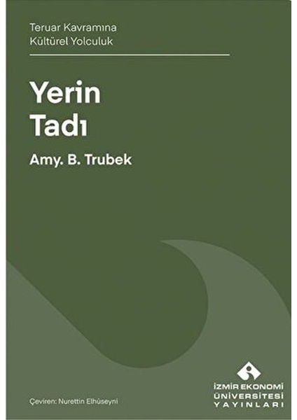 Yerin Tadı Teruar Kavramına Kültürel Yolculuk