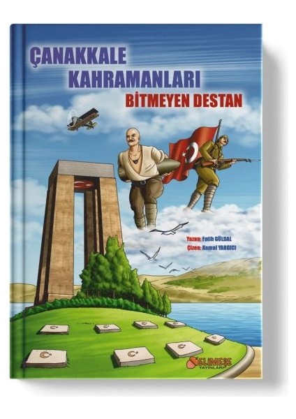 Çanakkale Kahramanları Bitmeyen Destan