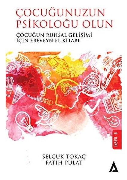 Çocuğunuzun Psikoloğu Olun