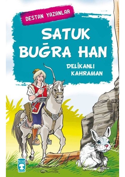Satuk Buğra Han - Delikanlı