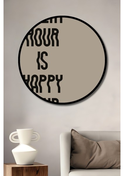Çerçeve Görünümlü Her Saat Mutlu Saat Ahşap Mdf Dekoratif Ev Duvar Tablo Yuvarlak Ev Duvar Tablo