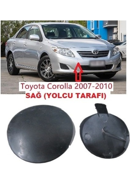 Toyota Corolla Uyumlu Ön Tampon Çeki Demir Kapağı Sağ 2007 2010 Arası