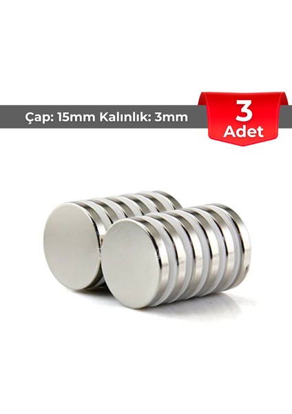 [3 Adet] Neodyum Mıknatıs Çap: 15MM Kalınlık: 3mm [D15X3] Ndfeb Güçlü Mıknatıs – Yuvarlak [N093]