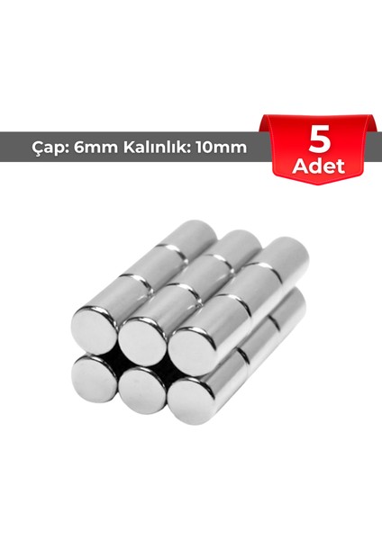 [5 Adet] Neodyum Mıknatıs Çap: 6mm Kalınlık: 10MM [D6X10] Ndfeb Güçlü Mıknatıs – Yuvarlak [N006]