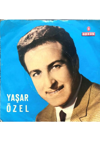 Yaşar Özel – Sevgiden Neşeden Düşmüşüz Ayrı / Sana Nasıl Susamışım 45'lik