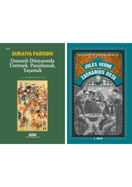 Osmanlı Dünyasında Üretmek, Pazarlamak, Yaşamak + Zacharius Usta