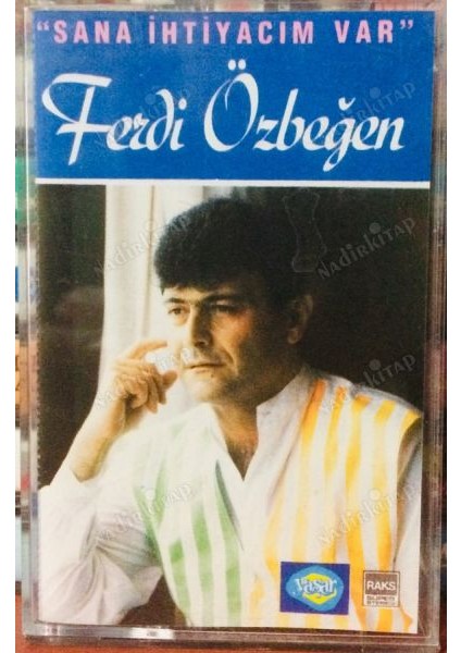 Ferdi Özbeğen – Sana Ihtiyacım Var Kaset