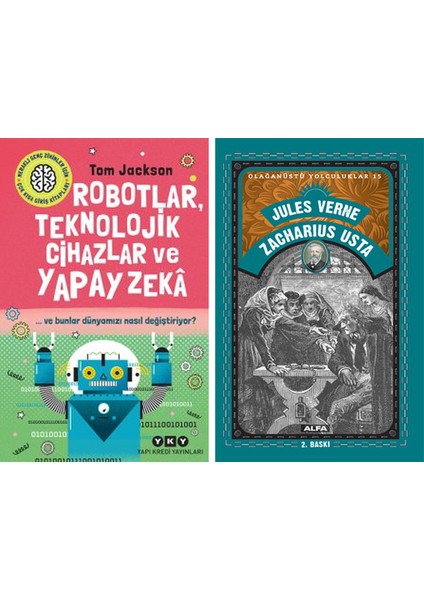 Robotlar, Teknolojik Cihazlar ve Yapay Zekâ …ve Bunlar Dünyamızı Nasıl Değiştiriyor? + Zacharius Usta